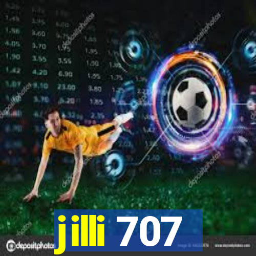 jilli 707